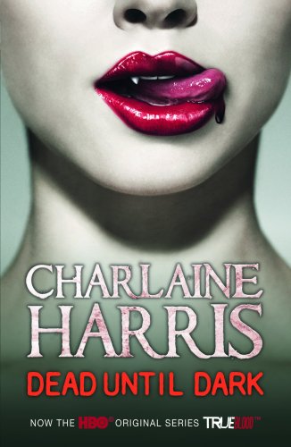 Dead Until Dark: A True Blood Novel