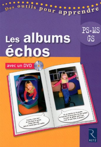 Les albums échos PS, MS, GS (1DVD)