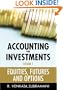 Accounting for Investments, Equities, Futures and Options (Volume 1)
