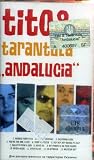 Tito & Tarantula : Andalucia