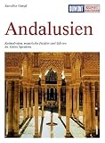 DUMONT KUNST REISEF�HRER Andalusien: Kathedralen, maurische Pal�ste und G�arten im S�den Spaniens title=