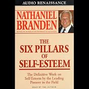 The Six Pillars of Self-Esteem | [Dr. Nathaniel Branden]