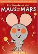 Die Abenteuer der Maus auf dem Mars - Die komplette Serie [Special Edition] [2 DVDs]