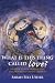 Book What is This Thing Called Love?: A Guide to Psychoanalytic Psychotherapy with Couples