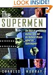 The Supermen: The Story of Seymour Cr...