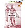 The Evolution of Morality (Life and Mind: Philosophical Issues in Biology and Psychology)
