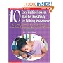 10 Easy Writing Lessons That Get Kids Ready for Writing Assessments: Proven Ways to Raise Your Students' Scores on the State Performance Assessments in Writing
