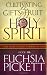 Cultivating The Gifts...: Holy Spirit's Work in You