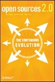 Open Sources 2.0: The Continuing Evolution