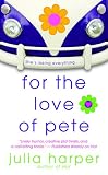 For the Love of Pete