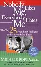 Nobody Likes Me, Everybody Hates Me