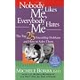 Nobody Likes Me, Everybody Hates Me: The Top 25 Fr&hellip by Michele Borba