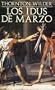 Los Idus de Marzo (Spanish Edition)