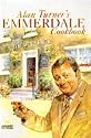 Alan Turner's "Emmerdale" Cookbook