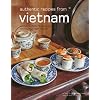 Authentic Recipes From Vietnam