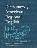 Dictionary of American Regional English, Volume III: I-O