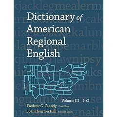 Dictionary of American Regional English, Volume III: I-O