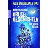 Grauslichsch�ne Gruselgeschichten f�r dunkle Abende