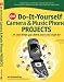 CNET Do-It-Yourself Camera and Music Phone Projects: 24 Cool Things You Didn't Know You Could Do!