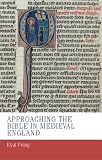 Approaching the Bible in medieval England
