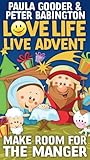 Love life live Advent : make room for the manger