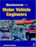 Science for Motor Vehicle Engineers