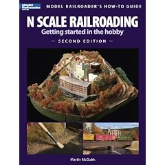 N Scale Railroading: Getting Started in the Hobby (Model Railroader's How-To Guides)