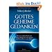 Gottes geheime Gedanken: Was uns westliche Physik und �stliche Mystik �ber Geist, Kosmos und Menschheit zu sagen haben