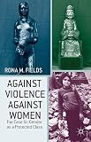 Against violence against women : the case for gender as a protected class
