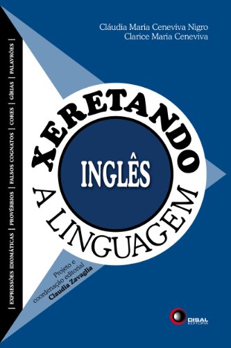 Xeretando a linguagem em inglês (Portuguese Edition)