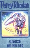 Perry Rhodan Band 108: Grenze im Nichts: BD 108 - .
