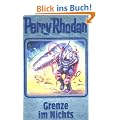 Perry Rhodan Band 108: Grenze im Nichts: BD 108