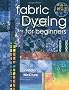 Fabric Dyeing for Beginners
