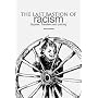 The Last Bastion of Racism?: Gypsies, Travellers and policing