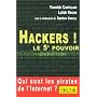 Hackers ! : Le 5e pouvoir : -Qui sont les pirates &hellip de Yannick Chatelain