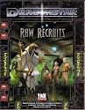 Raw Recruits (d20 Fantasy Roleplaying Supplement, Dragonstar)