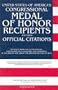 United States of America's Congressional Medal of Honor Recipients: And Their Official Citations
