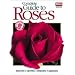 Complete Guide to Roses