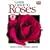 Complete Guide to Roses