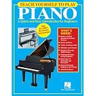 Buy Teach Yourself to Play Piano: A Quick and Easy Introduction for Beginners by  Hal Leonard Corp.