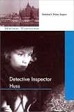 The Detective Inspector Huss: Translated from the Swedish by Steve Murray