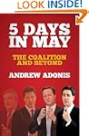 5 Days in May: The Coalition and Beyond
