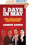 5 Days in May: The Coalition and Beyond