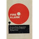 Fire Alarm: Reading Walter Benjamin's "On the Concept of History" book cover