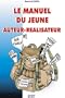 Le manuel du jeune auteur-r�alisateur