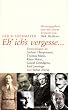 Eh' ich�s vergesse: Erinnerungen an Gerhart Hauptmann, Thomas Mann, Stefan Zweig, Gustav Gr�ndgens, Emil Jannings und Klaus Mann