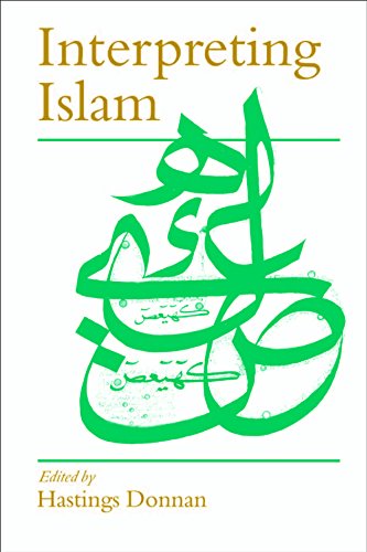 Interpreting Islam (Politics and Culture series)