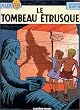 Alix, tome 8 : Le Tombeau �trusque