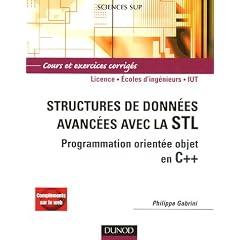 Structures de donn�es avanc�es avec la STL : Programmation orient�e objet en C++