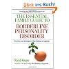 The Essential Family Guide to Borderline Personality Disorder: New Tools and Techniques to Stop Walking on Eggshells